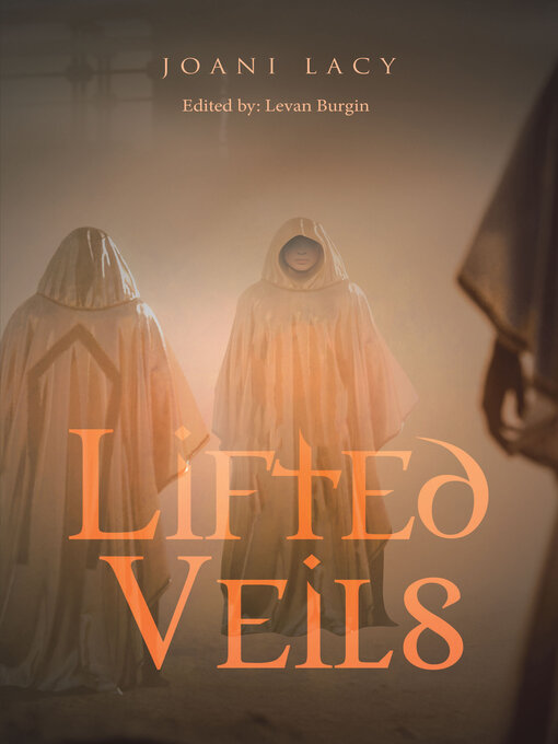 Title details for Lifted Veils by Joani Lacy - Available